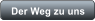 Der Weg zu uns